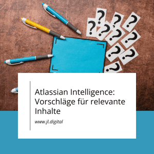 Atlassian Intelligence in Confluence: Relevante Inhalte hervorheben - JL.Digital