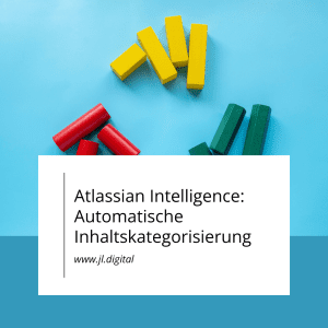 Atlassian Intelligence in Confluence: Inhaltskategorisierung - JL.Digital