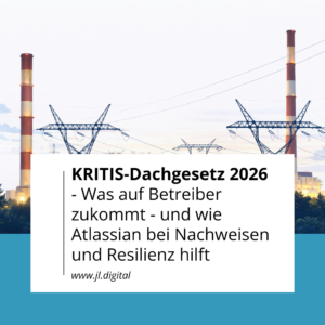 KRITIS-Dachgesetz 2026: Umsetzung mit Jira und Confluence
